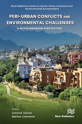 Peri-urban Conflicts and Environmental Challenges: A Mediterranean Perspective by Antonio Tomao