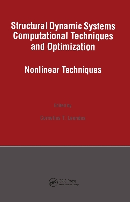 Structural Dynamic Systems Computational Techniques and Optimization by Cornelius T. Leondes