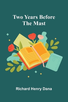 Two Years Before the Mast book