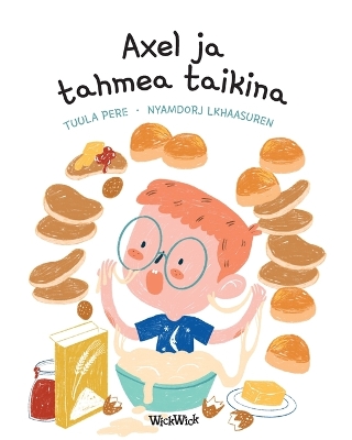 Axel ja tahmea taikina: Finnish Edition of 