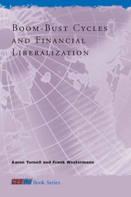 Boom-Bust Cycles and Financial Liberalization book