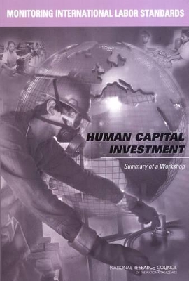 Monitoring International Labor Standards: Human Capital Investment by National Research Council
