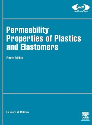 Permeability Properties of Plastics and Elastomers book