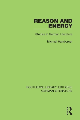 Reason and Energy: Studies in German Literature book