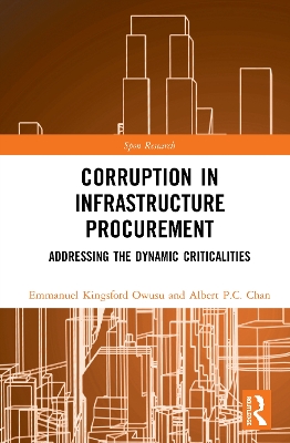 Corruption in Infrastructure Procurement: Addressing the Dynamic Criticalities book