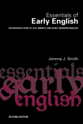 Essentials of Early English by Jeremy J. Smith