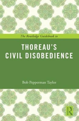 Routledge Guidebook to Thoreau's Civil Disobedience book