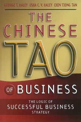 The Chinese Tao of Business: The Logic of Successful Business Strategy book