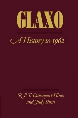 Glaxo by R. P. T. Davenport-Hines