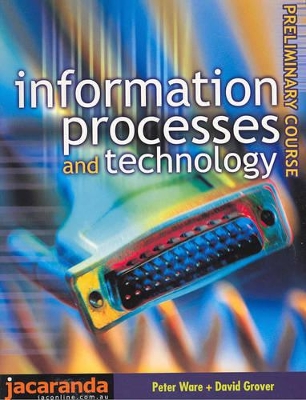 Information Processes & Technology: Preliminary Course: Preliminary Course book