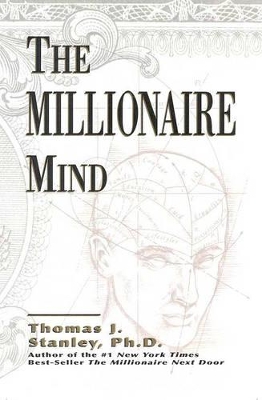 Millionaire Mind by Thomas J. Stanley