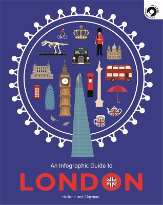 An Infographic Guide to London by Simon Holland
