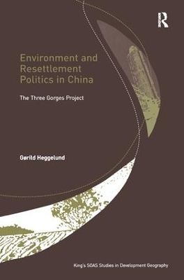 Environment and Resettlement Politics in China book