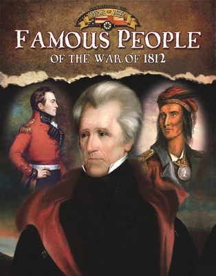 Famous People of the War of 1812 book