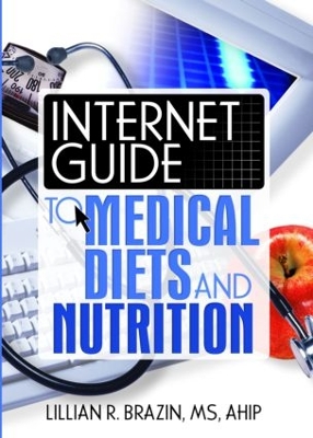 Internet Guide to Medical Diets and Nutrition by Lillian Brazin