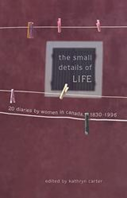 The Small Details of Life by Kathryn Carter