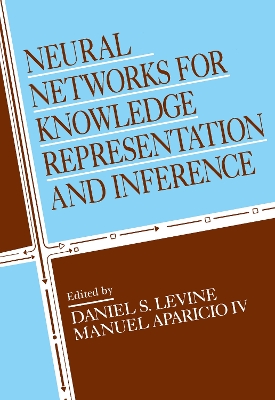 Neural Networks for Knowledge Representation and Inference by Daniel S. Levine