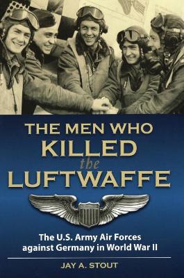 Men Who Killed the Luftwaffe book