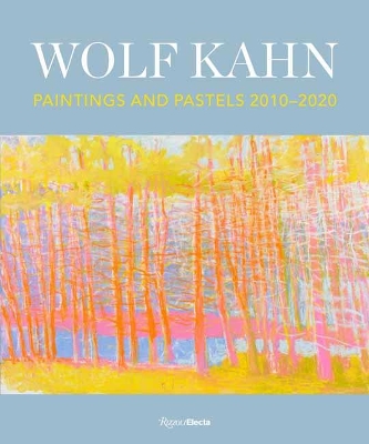 Wolf Kahn: Painting and Pastels, 2010-2020 book
