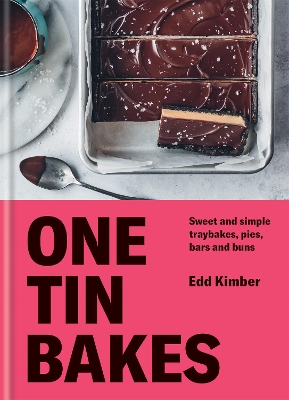One Tin Bakes: Sweet and simple traybakes, pies, bars and buns book