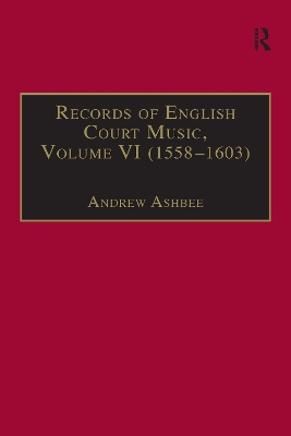 Records of English Court Music: Volume VI: 1588-1603 book