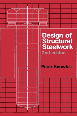 Design of Structural Steelwork by P.R. Knowles