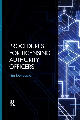 Procedures for Licensing Authority Officers by Tim Deveaux