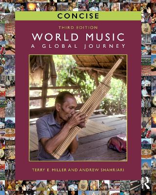 World Music CONCISE: A Global Journey by Terry E. Miller
