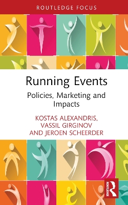 Running Events: Policies, Marketing and Impacts by Vassil Girginov