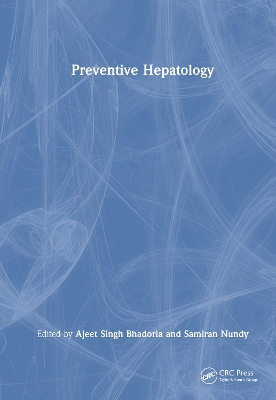 Preventive Hepatology by Ajeet Singh Bhadoria
