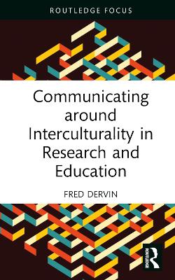 Communicating around Interculturality in Research and Education by Fred Dervin