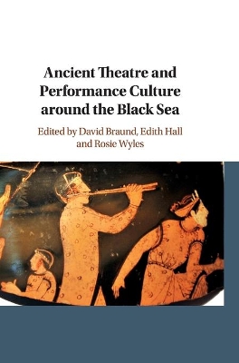 Ancient Theatre and Performance Culture Around the Black Sea book