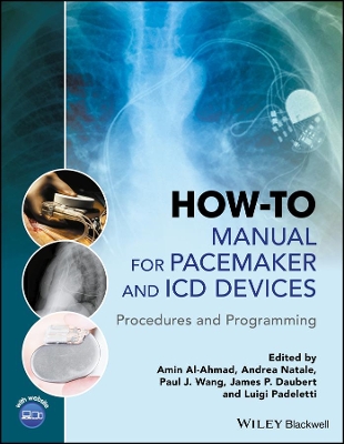 How-to Manual for Pacemaker and ICD Devices by Amin Al-Ahmad