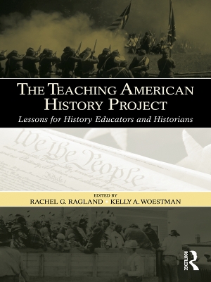 The Teaching American History Project: Lessons for History Educators and Historians book