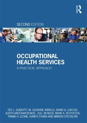 Occupational Health Services: A Practical Approach by Tee L. Guidotti