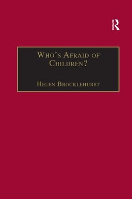 Who's Afraid of Children? by Helen Brocklehurst