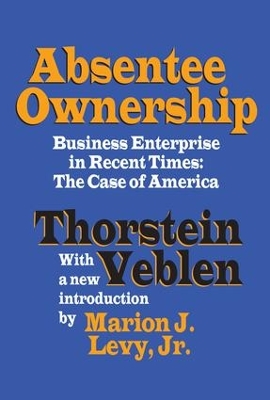 Absentee Ownership by Thorstein Veblen