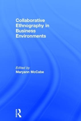 Collaborative Ethnography in Business Environments book