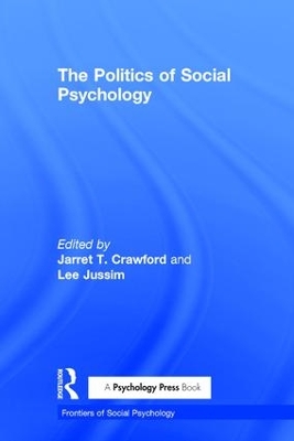 Politics of Social Psychology by Jarret T. Crawford