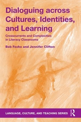 Dialoguing Across Cultures, Identities, and Learning by Bob Fecho