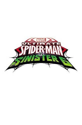 Marvel Universe Ultimate Spider-man Vs. The Sinister Six Vol. 2 book