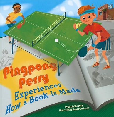 Pingpong Perry Experiences How a Book Is Made book