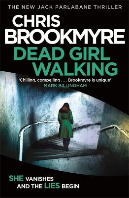 Dead Girl Walking by Chris Brookmyre