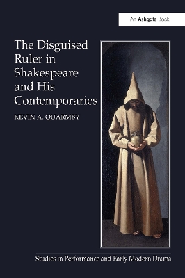 The Disguised Ruler in Shakespeare and his Contemporaries book