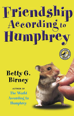 Friendship According to Humphrey by Betty G. Birney