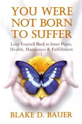 You Were Not Born to Suffer book