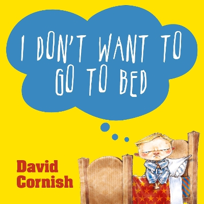 I Don't Want To Go to Bed book