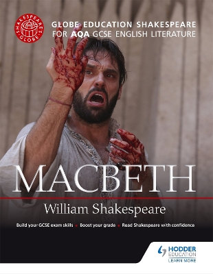 Globe Education Shakespeare: Macbeth for AQA GCSE English Literature book