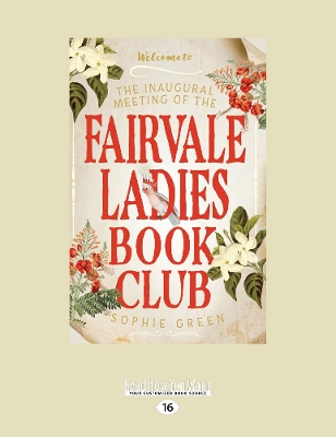 The The Inaugural Meeting of the Fairvale Ladies Book Club by Sophie Green