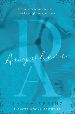 Anywhere: the BookTok sensation, a sweet slow-burn first love romance book